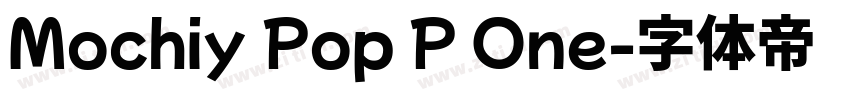 Mochiy Pop P One字体转换